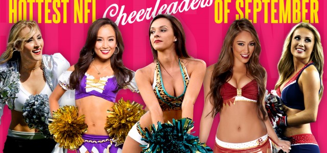 10 Hottest NFL Cheerleaders for the Month of September 2015