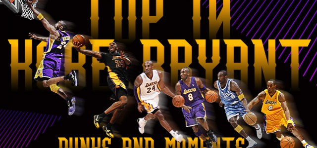 Top 10 Kobe Bryant Dunks and Moments