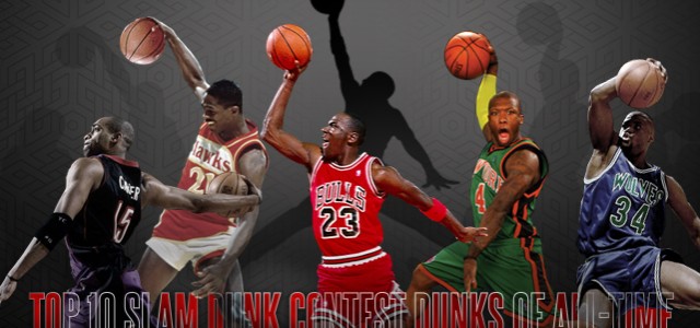 Top 10 Slam Dunk Contest Dunks of All Time