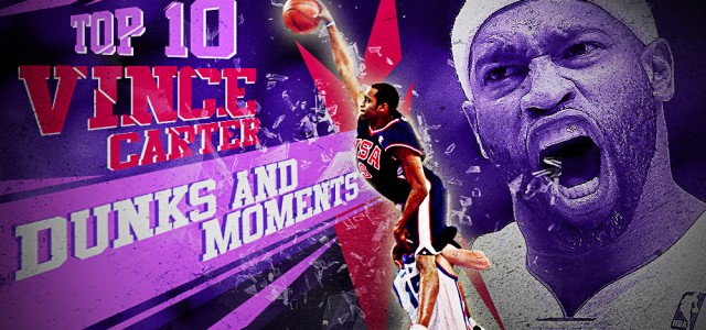 Top 10 Vince Carter Dunks and Moments
