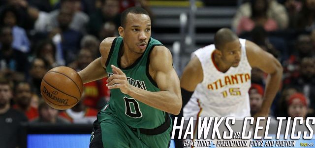 Atlanta Hawks vs. Boston Celtics Predictions, Picks and Preview – 2016 NBA Playoffs – Eastern Conference First Round Game Three – April 22, 2016