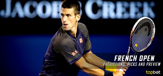 2016 ATP French Open Men’s Singles Predictions, Picks, Odds and Betting Preview