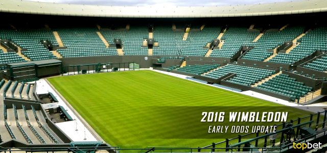 Tennis – Early 2016 Wimbledon Betting Odds Update