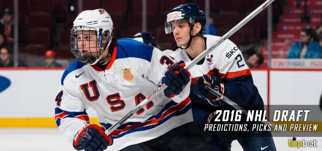2016 NHL Draft Predictions, Picks and Preview