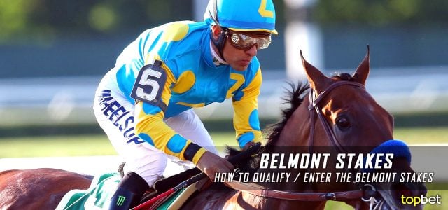 How to Qualify for / Enter the 2016 Belmont Stakes