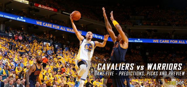 Cleveland Cavaliers vs Golden State Warriors Predictions, Picks, Odds and Preview – 2016 NBA Finals Game 5