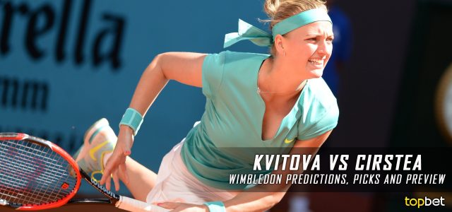 Petra Kvitova vs. Sorana Cirstea Predictions, Odds, Picks and Tennis Betting Preview – 2016 Wimbledon First Round