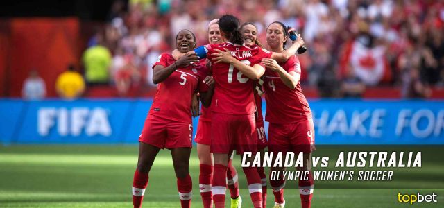 Canada vs. Australia – Rio 2016 Olympics Women’s Soccer – Group F Predictions and Betting Preview – August 3, 2016