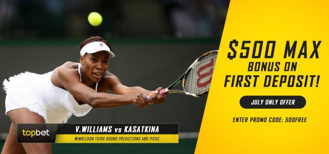 Venus Williams vs. Daria Kasatkina Predictions, Odds, Picks and Tennis Betting Preview – 2016 Wimbledon Third Round