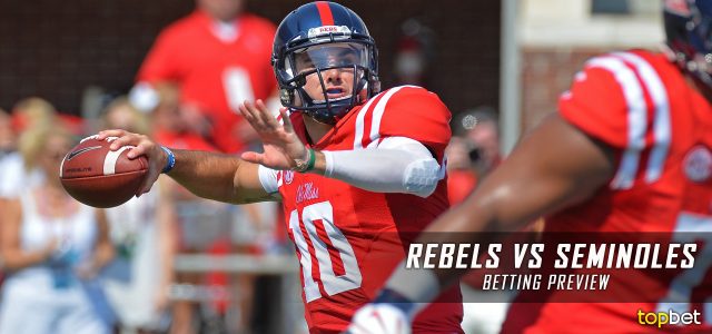 Ole Miss Rebels vs. Florida State Seminoles Predictions, Picks, Odds, and NCAA Football Week One Betting Preview – September 5, 2016