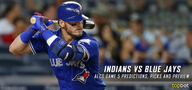 Cleveland Indians vs. Toronto Blue Jays MLB Predictions, Picks and Preview – American League Championship Series Game Five – October 19, 2016