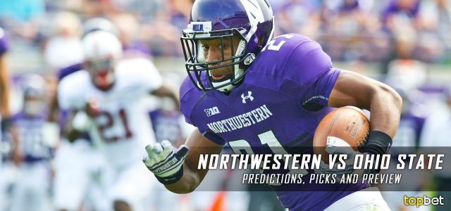 Northwestern Wildcats vs. Ohio State Buckeyes Predictions, Picks, Odds, and NCAA Football Week Nine Betting Preview – October 29, 2016