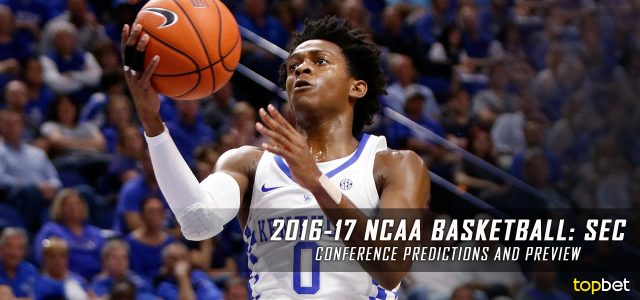 2016-17 SEC NCAA College Basketball Predictions and Preview