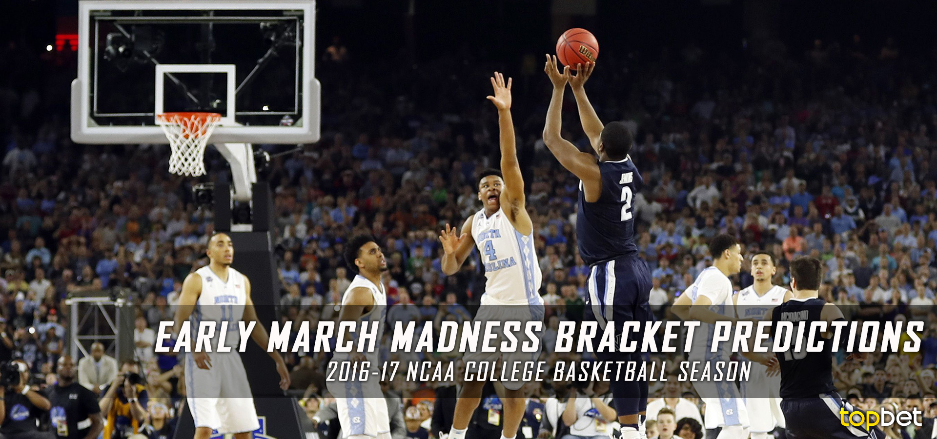 Early March Madness Predictions 2016 17 Ncaa Basketball