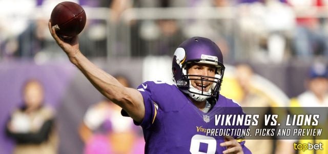 Minnesota Vikings vs. Detroit Lions Predictions, Odds, Picks and NFL Week 12 Betting Preview – November 24, 2016