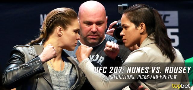 UFC 207: Nunes vs. Rousey Predictions, Picks and Betting Preview – December 30, 2016