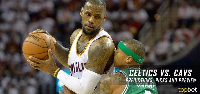 Boston Celtics vs. Cleveland Cavaliers Predictions, Picks and NBA Preview – December 29, 2016