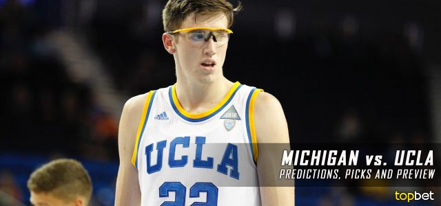 Michigan Wolverines vs. UCLA Bruins Predictions, Picks, Odds and NCAA Basketball Betting Preview – December 10, 2016