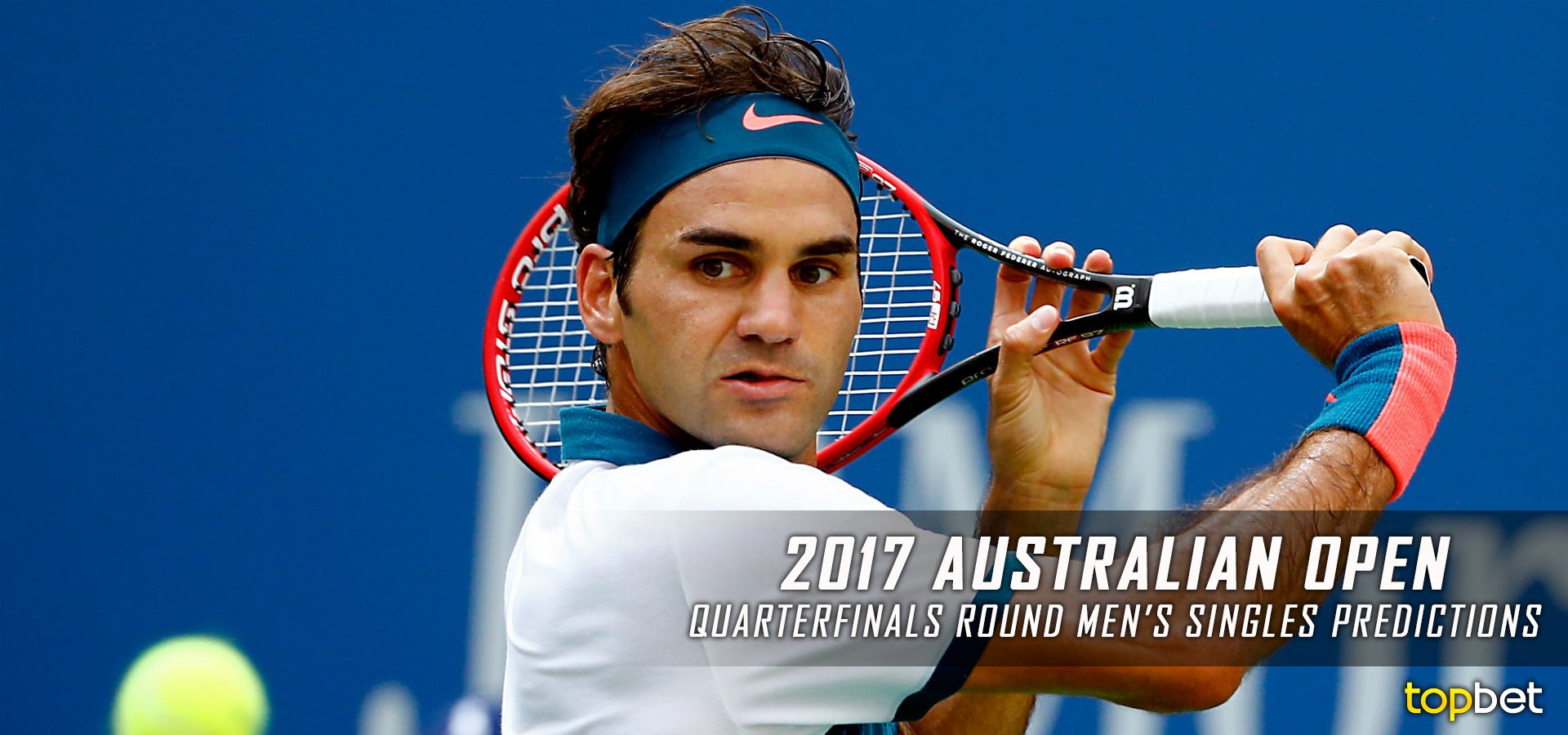 2017 Australian Open Men’s Quarterfinals Predictions & Picks