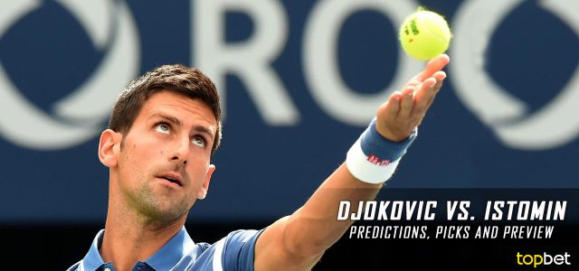 Novak Djokovic vs. Denis Istomin Predictions, Odds, Picks and Tennis Betting Preview – 2017 Australian Open Second Round