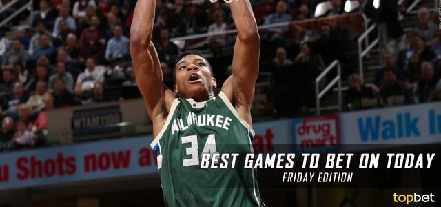 Best Games to Bet On Today – Friday Edition