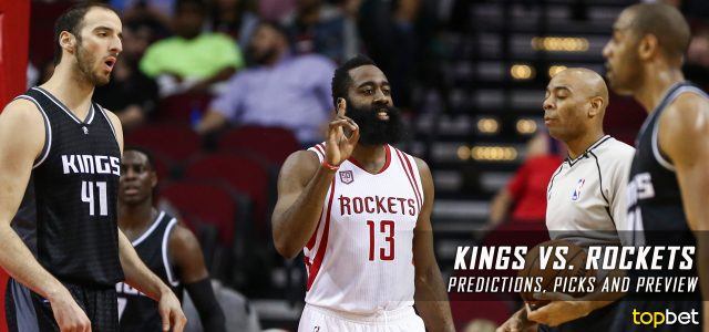 Sacramento Kings vs. Houston Rockets Predictions, Picks and NBA Preview – January 31, 2017