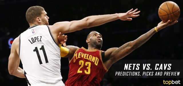 Brooklyn Nets vs. Cleveland Cavaliers Predictions, Picks and NBA Preview – January 27, 2017