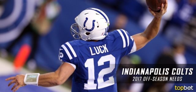 Indianapolis Colts 2017 NFL Offseason Needs and Preview