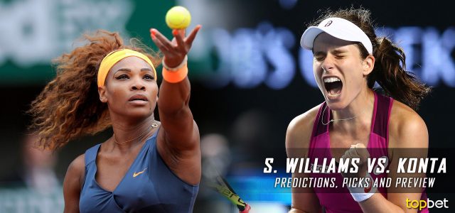 Serena Williams vs. Johanna Konta Predictions, Odds, Picks, and Tennis Betting Preview – 2017 Australian Open Quarterfinals