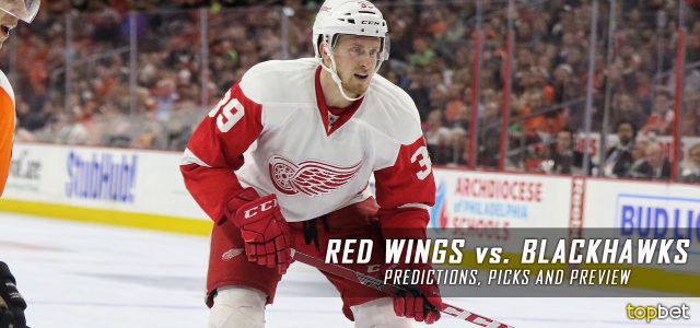 Detroit Red Wings vs. Chicago Blackhawks Predictions, Picks and NHL Preview – January 10, 2017