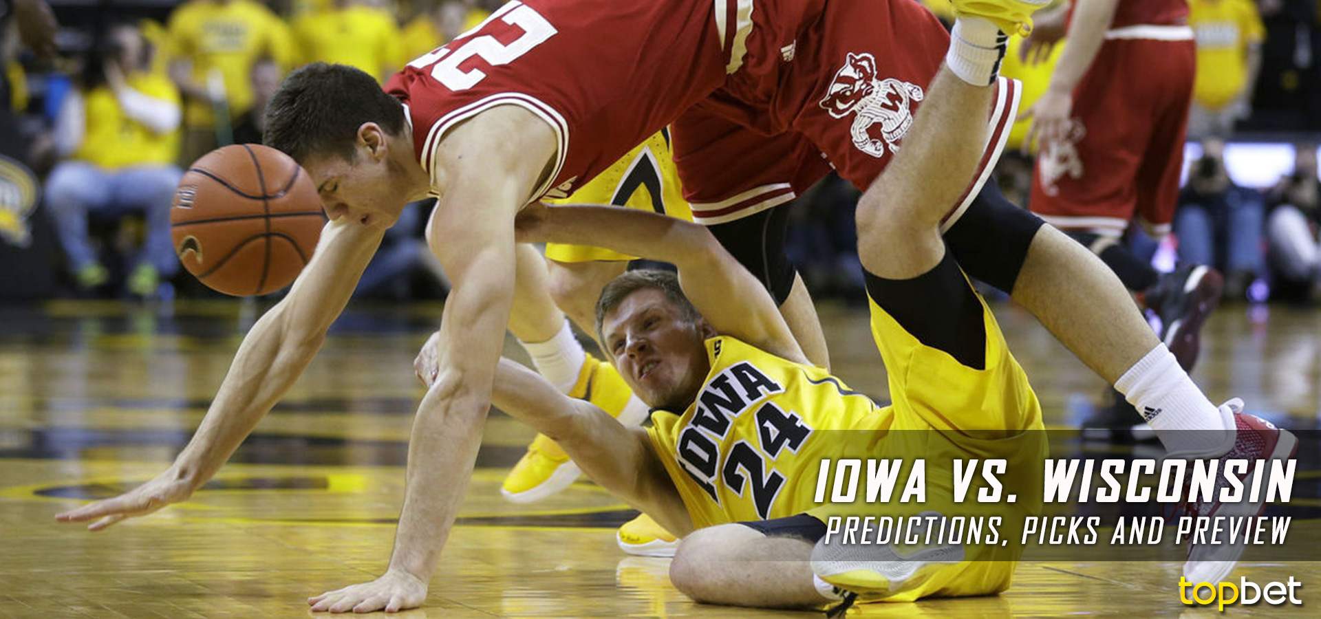 Iowa vs Wisconsin Basketball Predictions, Picks and Preview