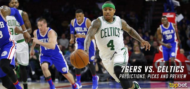 Philadelphia 76ers vs. Boston Celtics Predictions, Picks and NBA Preview – February 15, 2017