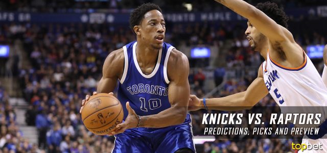 Toronto Raptors vs. New York Knicks Predictions, Picks and NBA Preview – February 27, 2017