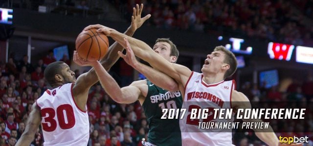 2017 Big Ten Conference Championship Basketball Tournament Predictions, Picks, Odds and NCAA Betting Preview