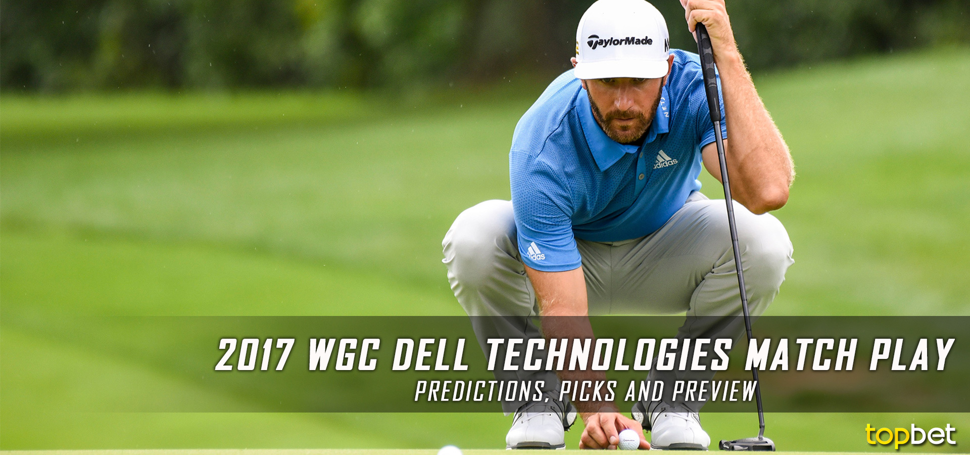 2017 WGC Dell Technologies Match Play Predictions & Preview