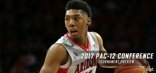 2017 Pac-12 Conference Championship Basketball Tournament Predictions, Picks, Odds and NCAA Betting Preview