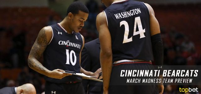 Cincinnati Bearcats – March Madness Team Predictions, Odds and Preview 2017