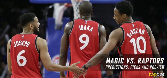 Orlando Magic vs. Toronto Raptors Predictions, Picks and NBA Preview – March 27, 2017