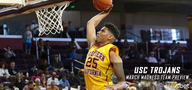 USC Trojans – March Madness Team Predictions, Odds and Preview 2017