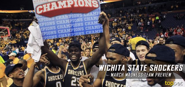 Wichita State Shockers – March Madness Team Predictions, Odds and Preview 2017