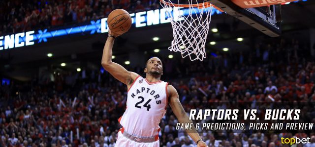 Toronto Raptors vs. Milwaukee Bucks Predictions, Picks and Preview – 2017 NBA Playoffs – Eastern Conference First Round Game Six
