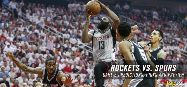 Houston Rockets vs. San Antonio Spurs Predictions, Picks and Preview – 2017 NBA Playoffs – Western Conference Semifinals Game Five