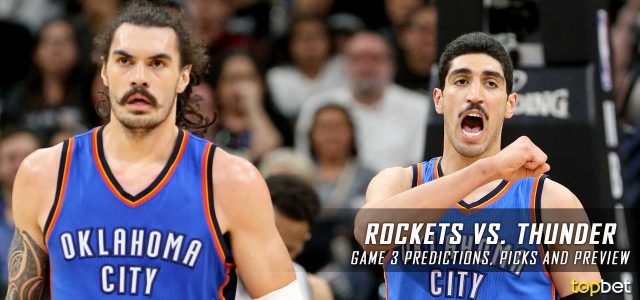 Houston Rockets vs. Oklahoma City Thunder Predictions, Picks and Preview – 2017 NBA Playoffs – Western Conference First Round Game Three
