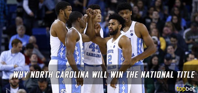 Why the North Carolina Tar Heels Will Win the 2017 March Madness National Championship Game