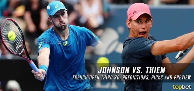 Dominic Thiem vs Steve Johnson Predictions, Odds, Picks and Tennis Betting Preview – 2017 French Open Third Round