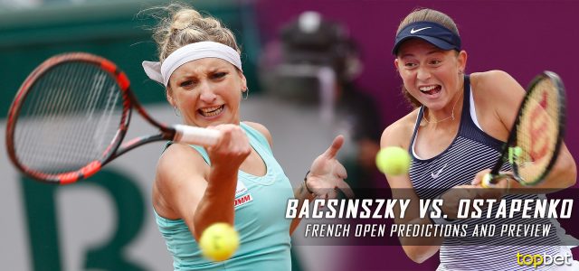 Timea Bacsinszky vs. Jelena Ostapenko Predictions, Odds, Picks and Tennis Betting Preview – 2017 French Open Semifinals