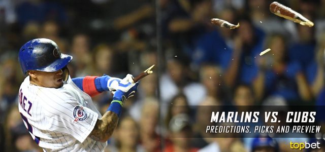 Miami Marlins vs. Chicago Cubs Predictions, Picks and MLB Preview – June 5, 2017