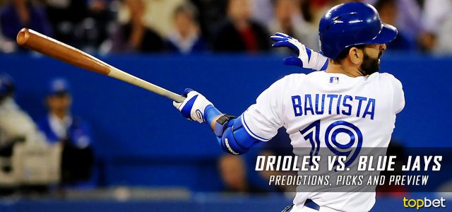 Baltimore Orioles vs. Toronto Blue Jays Predictions, Picks and MLB Preview – June 29, 2017