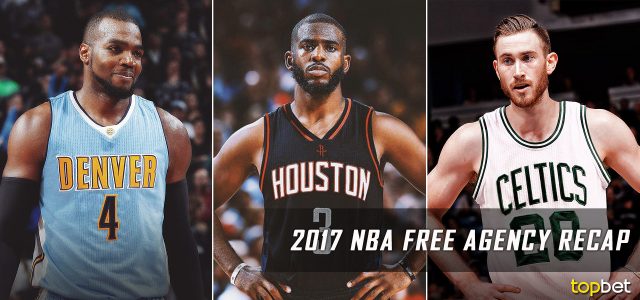 2017 NBA Free Agency Recap and Updates July 5 2017