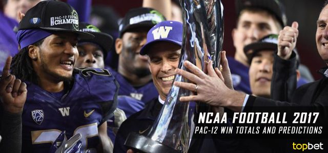 Pac-12 Team Win Total Predictions: 2017-18 NCAA College Football Season